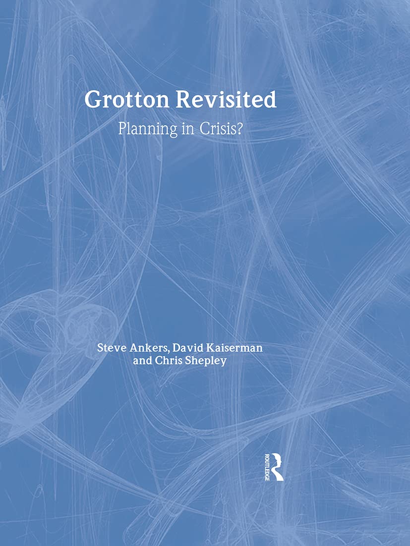 Grotton Revisited: Planning in Crisis? (RTPI Library Series)