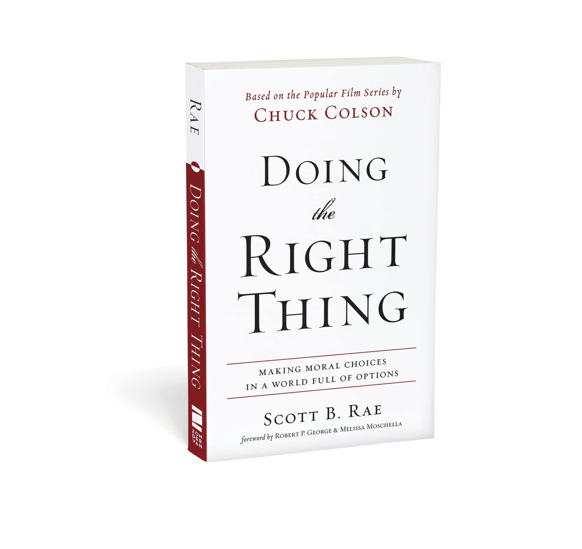 Doing the Right Thing: Making Moral Choices in a World Full of Options