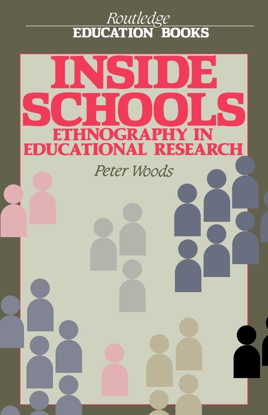 Inside Schools: Ethnography in Educational Research