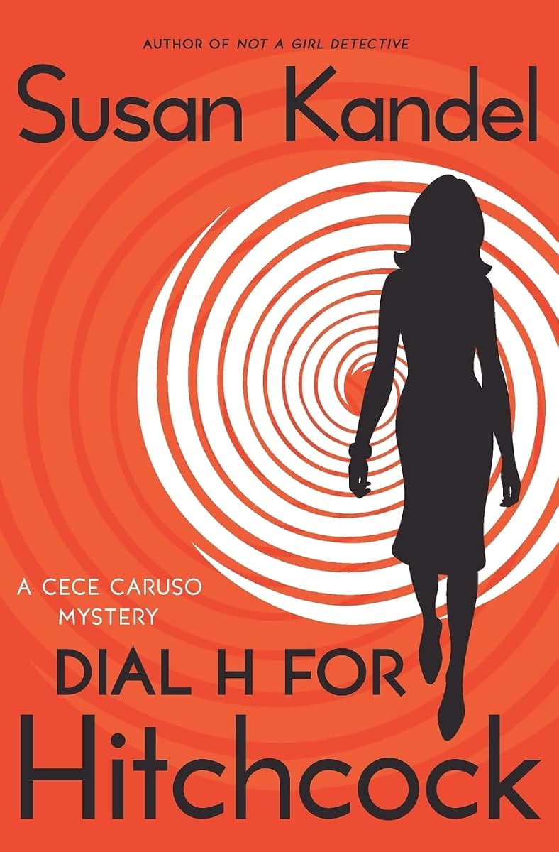 Dial H for Hitchcock: A Cece Caruso Mystery
