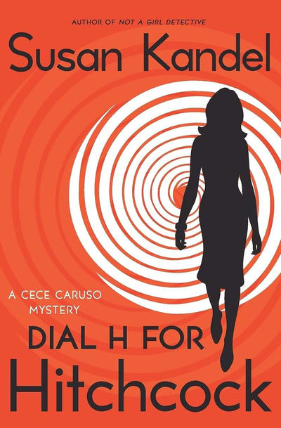 Dial H for Hitchcock: A Cece Caruso Mystery