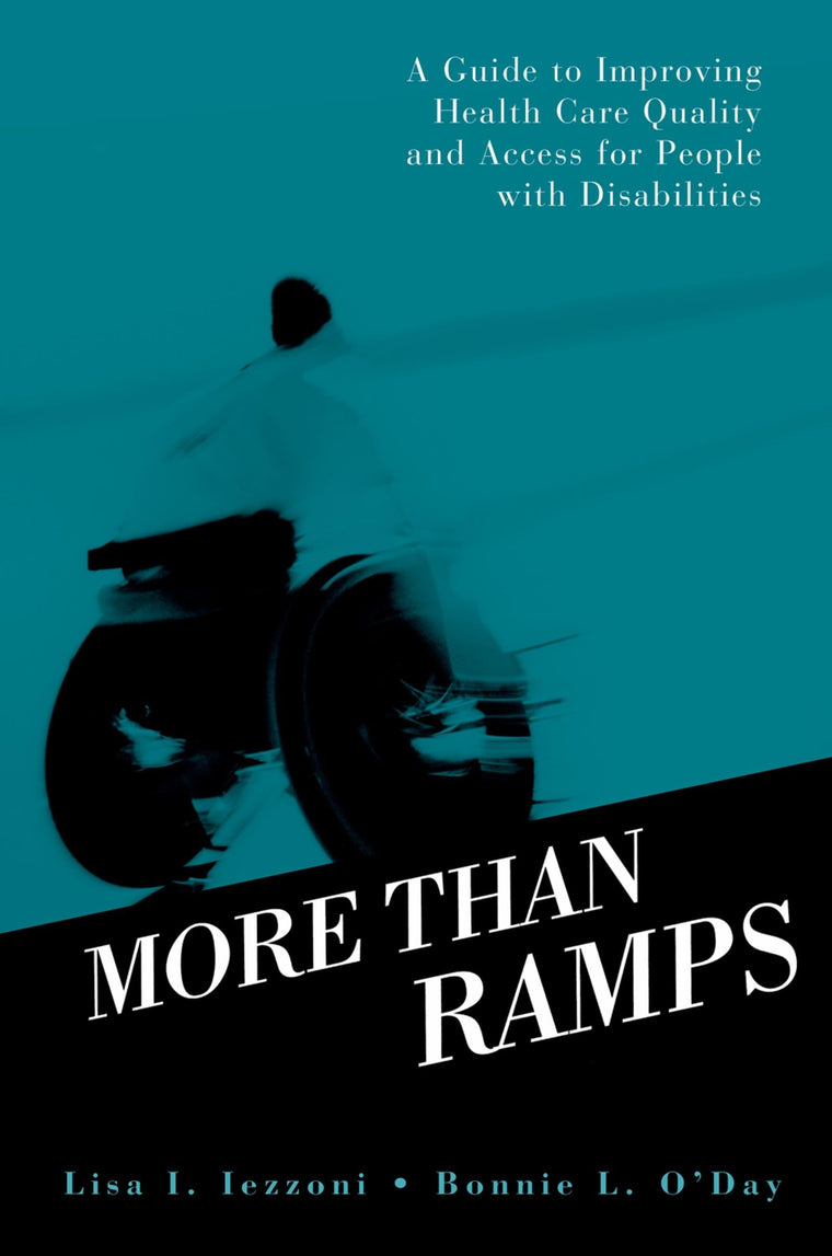 More than Ramps: A Guide to Improving Health Care Quality and Access for People with Disabilities
