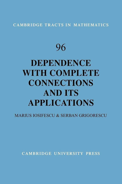 Dependence with Complete Connections and its Applications (Cambridge Tracts in Mathematics, Series Number 96)