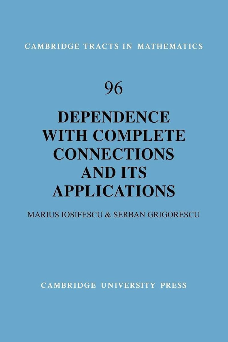 Dependence with Complete Connections and its Applications (Cambridge Tracts in Mathematics, Series Number 96)