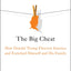 The Big Cheat: How Donald Trump Fleeced America and Enriched