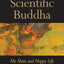 The Scientific Buddha: His Short and Happy Life (The Terry L