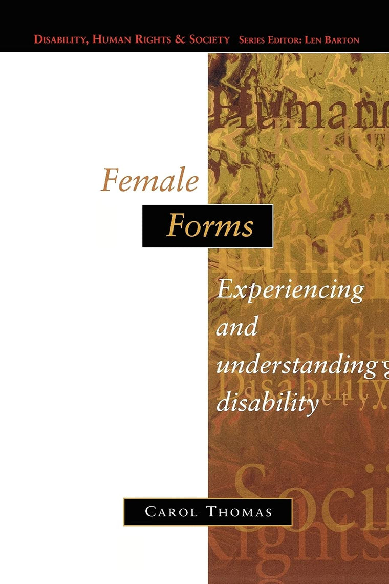 Female Forms (Disability, Human Rights, and Society)