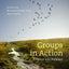 Groups in Action: Evolution and Challenges (with Workbook and DVD) (HSE 112 Group Process I)
