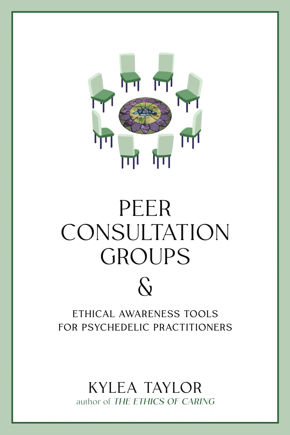 Peer Consultation Groups and Ethical Awareness Tools for Psychedelic Practitioners