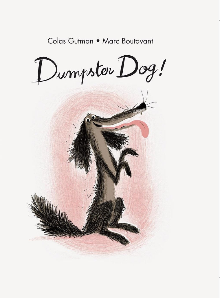 Dumpster Dog! (The Adventures of Dumpster Dog)