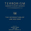 TERRORISM: COMMENTARY ON SECURITY DOCUMENTS VOLUME 126: The Intersection of Law and War