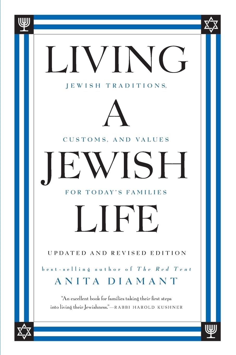 Living a Jewish Life, Updated and Revised Edition: Jewish Traditions, Customs, and Values for Today's Families