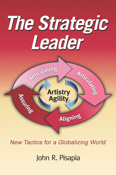 The Strategic Leader: New tactics for a Globalizing World (NA)
