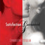 Satisfaction Guaranteed: A Novel