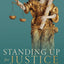 Standing Up for Justice: The Challenges of Trying Atrocity Crimes
