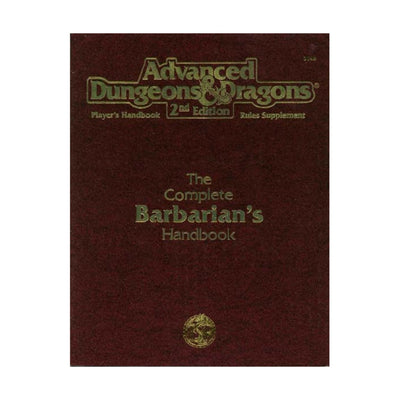 Complete Barbarian's Handbook 2nd Ed. Player's Handbook Rules Supplement