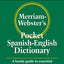 Merriam-Webster's Pocket Spanish-English Dictionary, Newest Edition, (Flexible Paperback)
