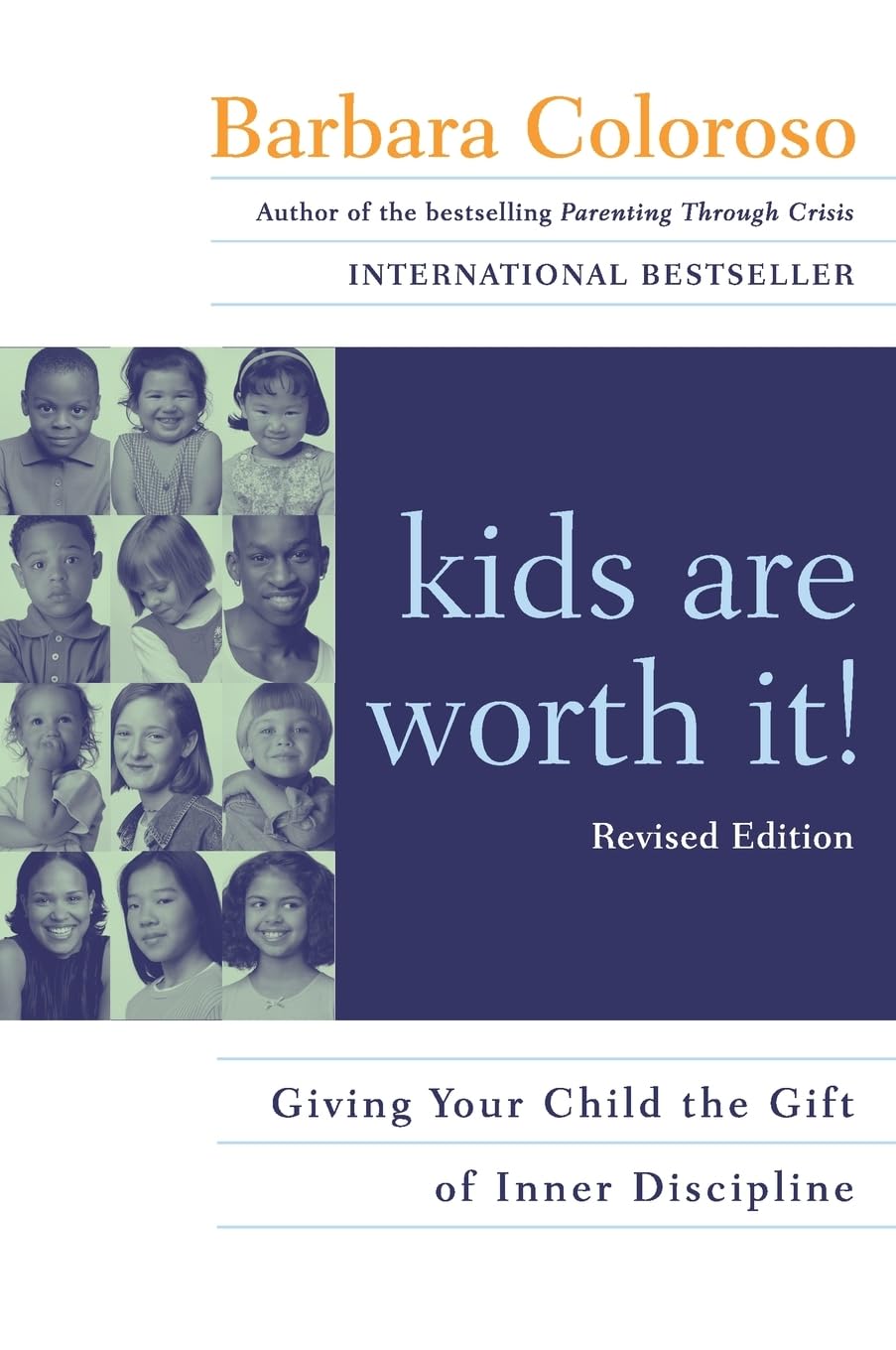 Kids Are Worth It! : Giving Your Child The Gift Of Inner Dis