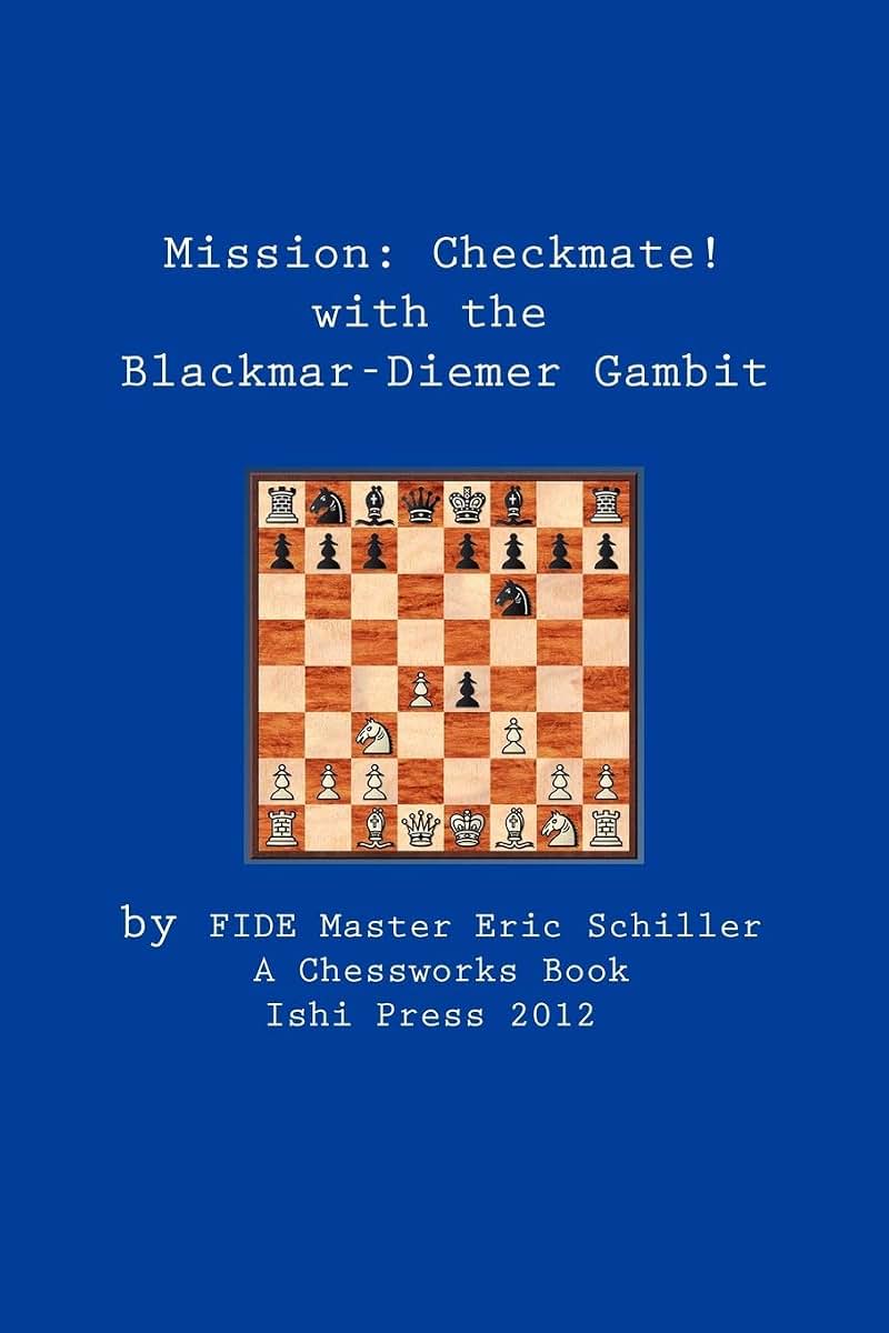 Mission: Checkmate! the Blackmar-Diemer Gambit