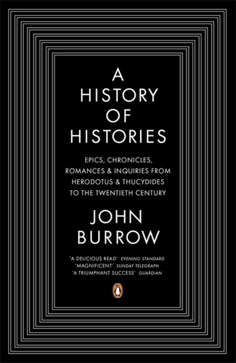 A History of Histories: Epics, Chronicles, Romances, and Inquiries from Herodotus and Thucy