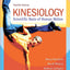 Kinesiology: Scientific Basis of Human Motion by Hamilton, N