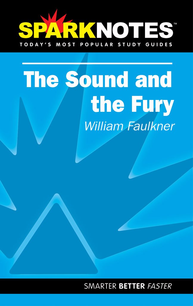 Spark Notes The Sound and the Fury