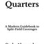 Match Quarters: A Modern Guidebook to Split-Field Coverages