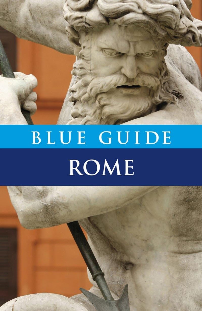 Blue Guide Rome: Tenth Edition (Travel Series)