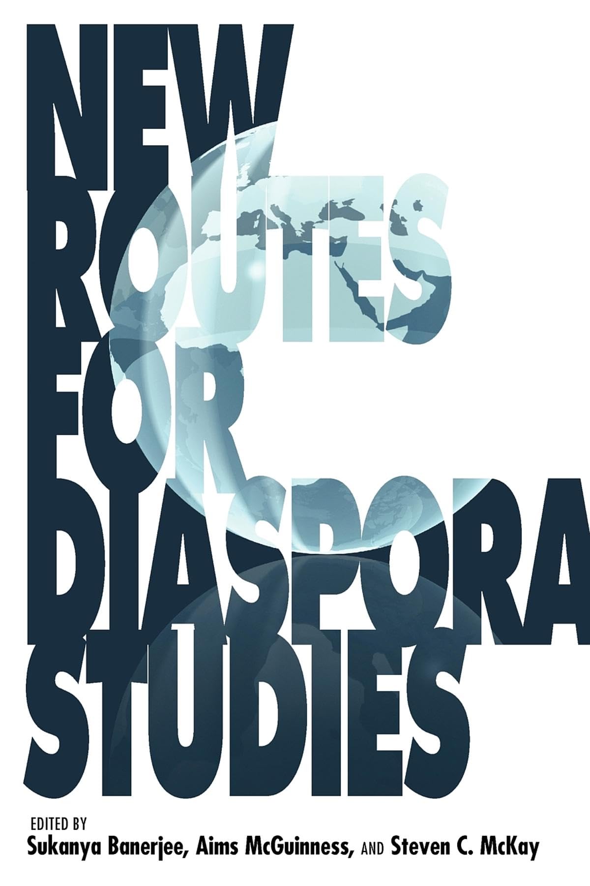 New Routes for Diaspora Studies (21st Century Studies)
