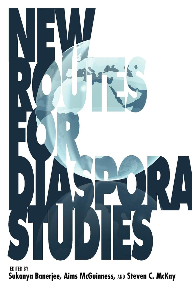 New Routes for Diaspora Studies (21st Century Studies)
