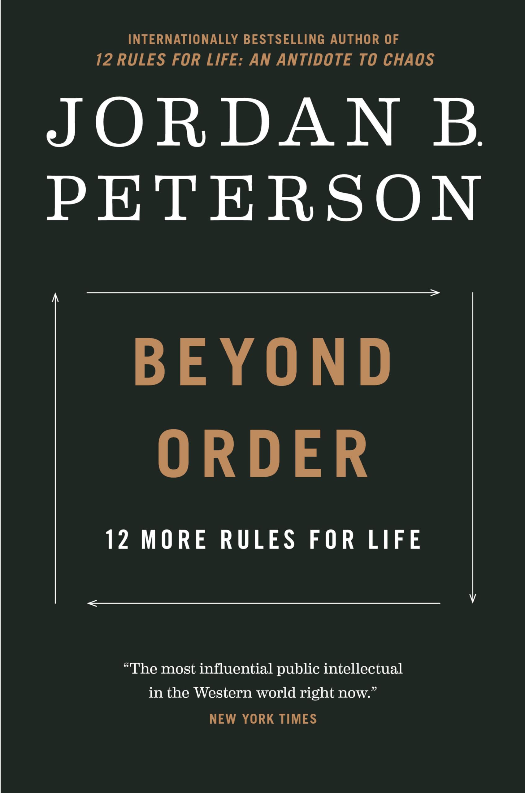 Beyond Order: 12 More Rules for Life