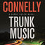 Trunk Music (A Harry Bosch Novel, 5)