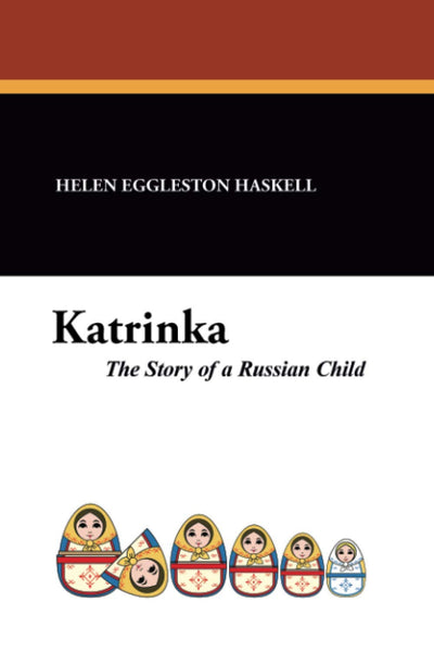 Katrinka: The Story of a Russian Child