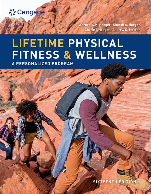 Lifetime Physical Fitness & Wellness (MindTap Course List)