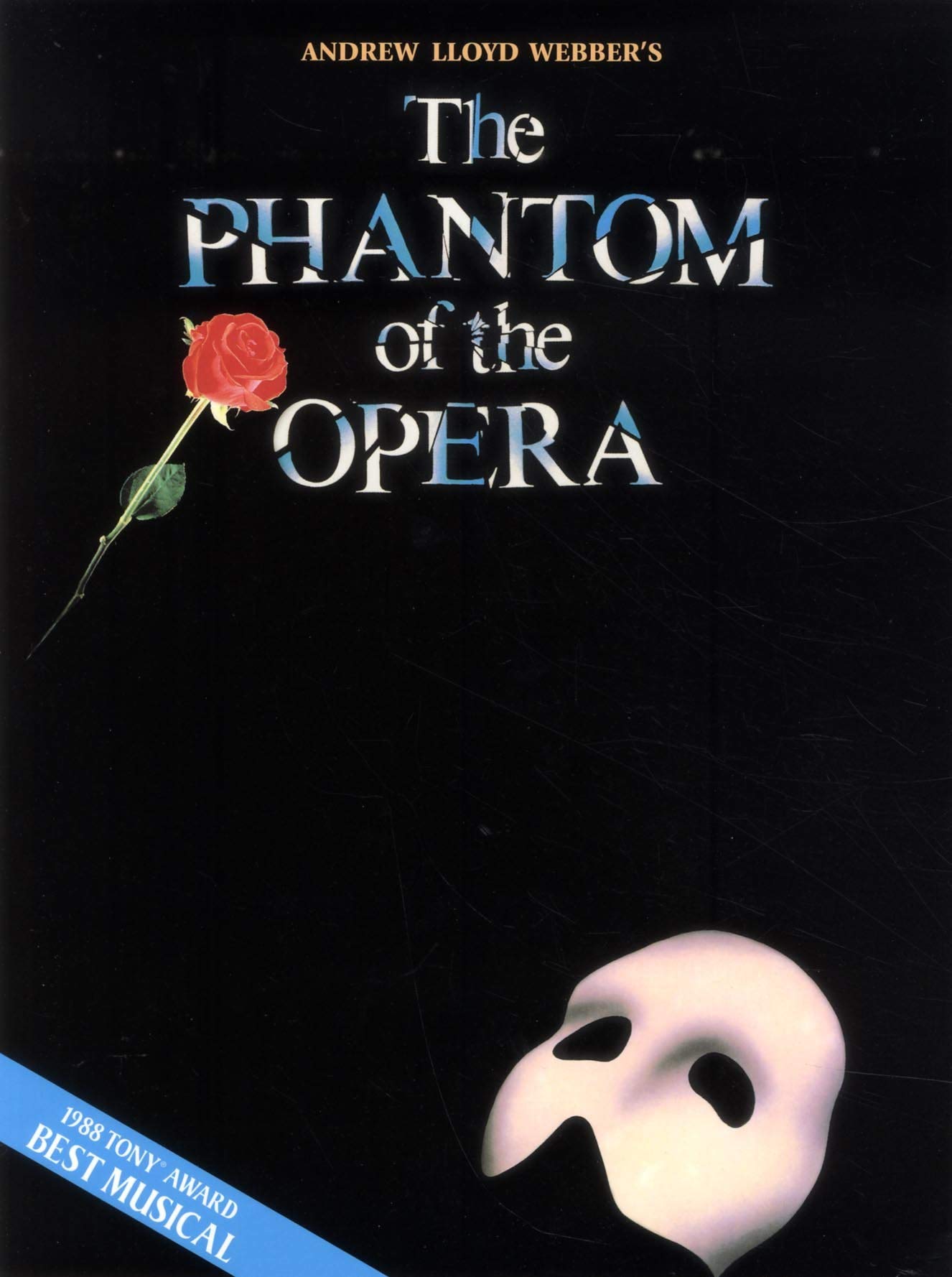 Phantom of the Opera - Souvenir Edition  Piano/Vocal Selections Songbook  9 Iconic Songs by Andrew Lloyd Webber  Broadway Musical Sheet Music for Piano, Voice and Guitar  Hal Leonard Music Book