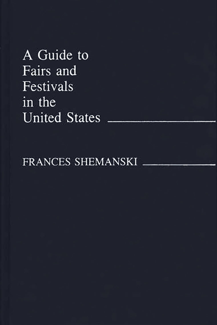 A Guide to Fairs and Festivals in the United States