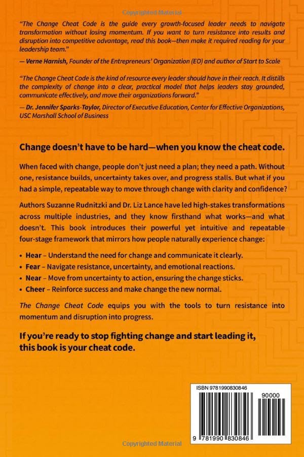 The Change Cheat Code: A Leader?s Guide to Effective Change Management