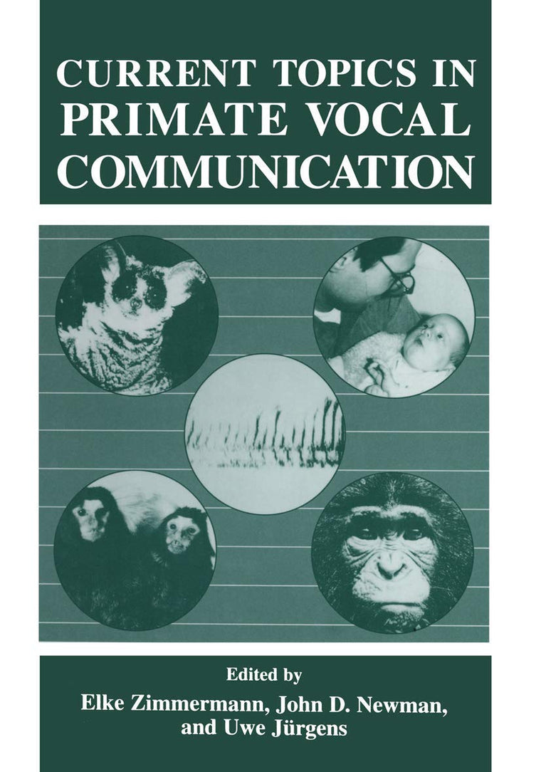 Current Topics in Primate Vocal Communication (Sciences; 68)