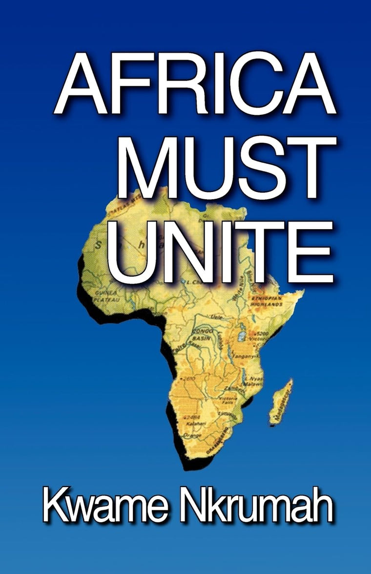 Africa Must Unite (English and Middle English Edition)