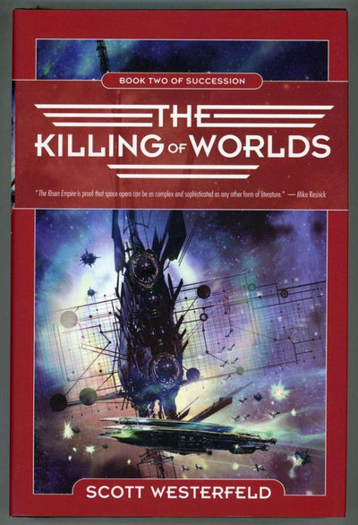 The Killing of Worlds: Book Two of Succession