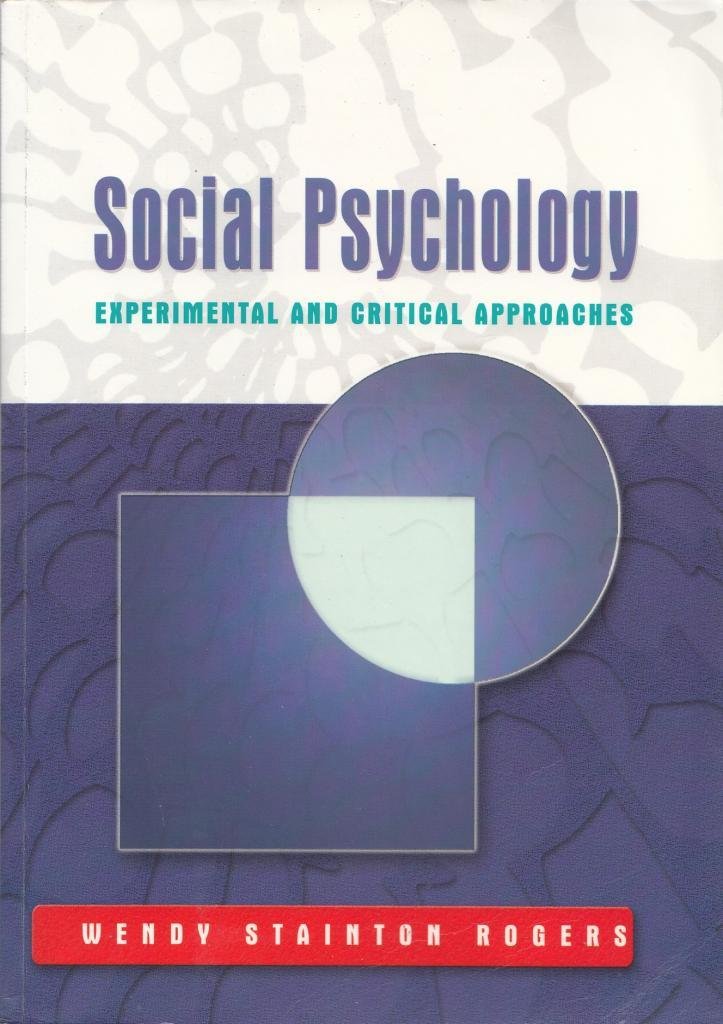Social Psychology: Experimental and Critical Approaches