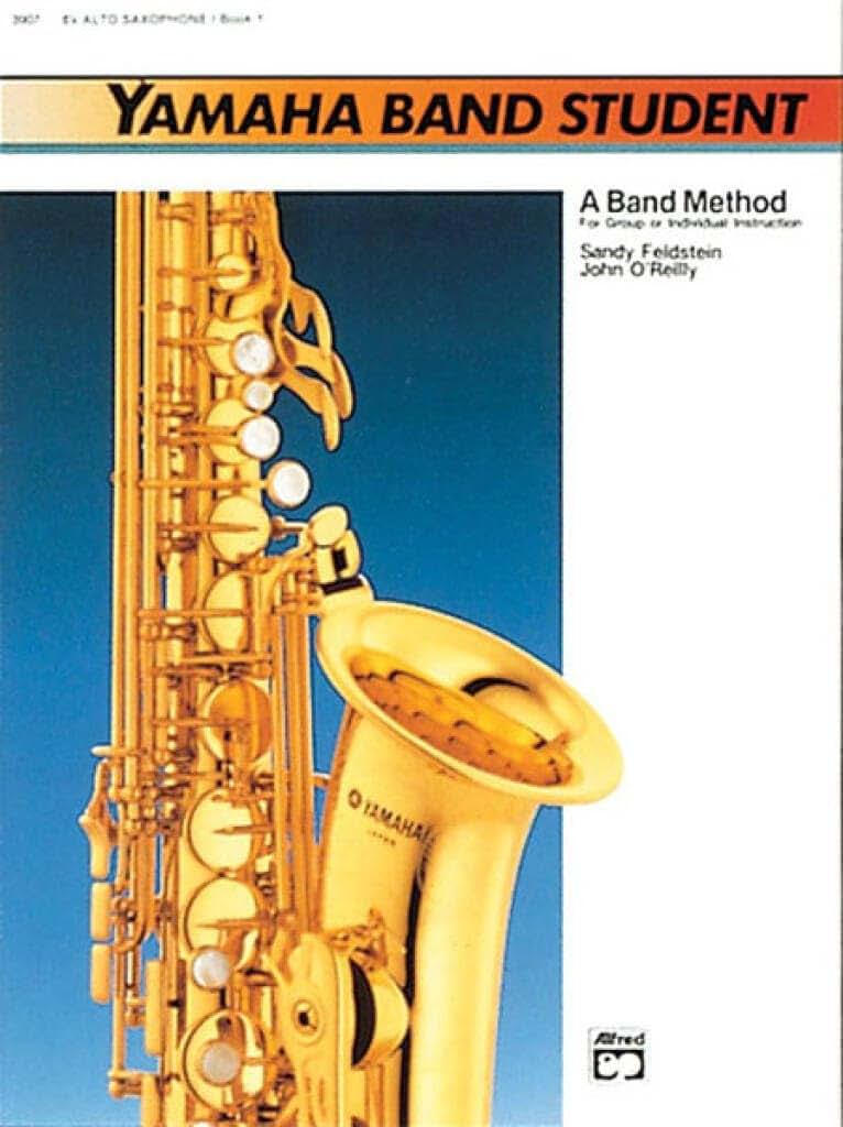 Yamaha Band Student, Book 1: E-Flat Alto Saxophone (Yamaha Band Method)