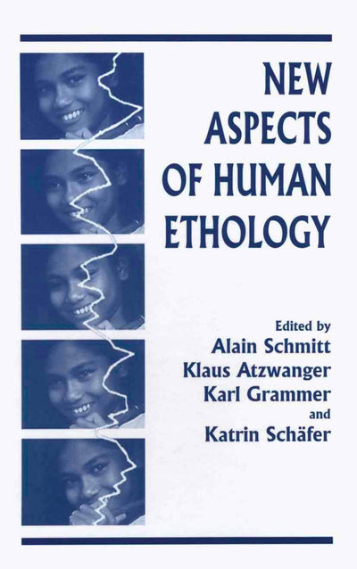 New Aspects of Human Ethology (Recent Advances in Phytochemistry)
