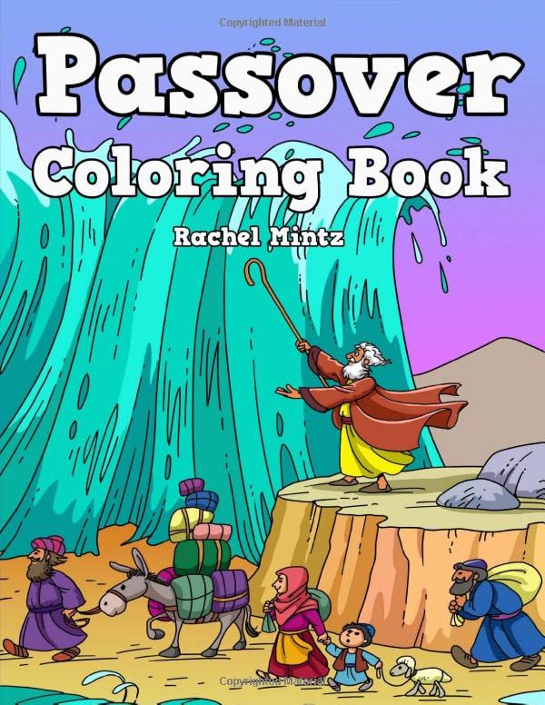 Passover - Coloring Book: The Passover Story in Pictures - Joseph, Moses, Egypt, Pharaoh, Plagues - Pesach Coloring For Kids