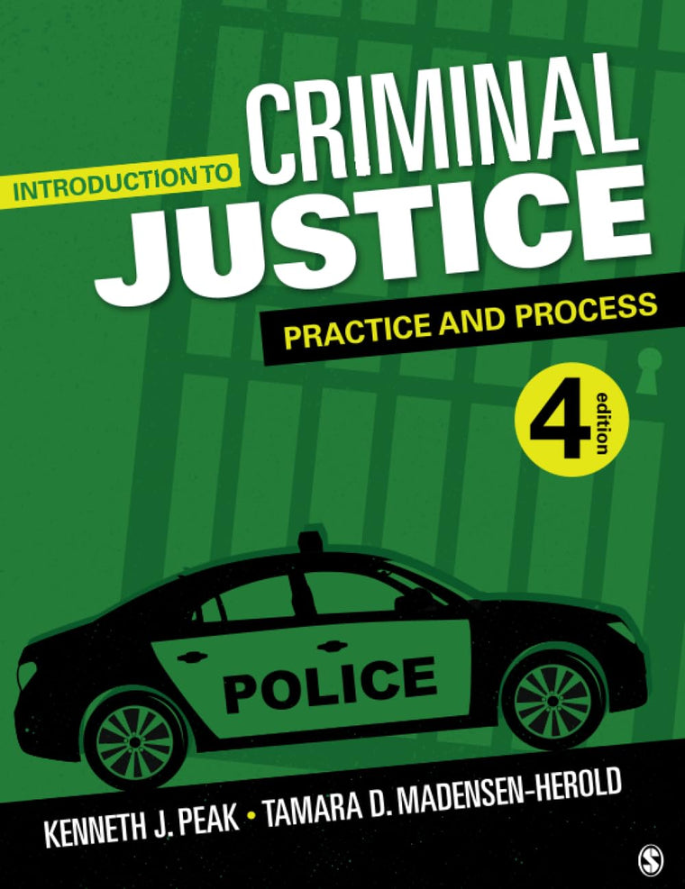 Introduction to Criminal Justice: Practice and Process
