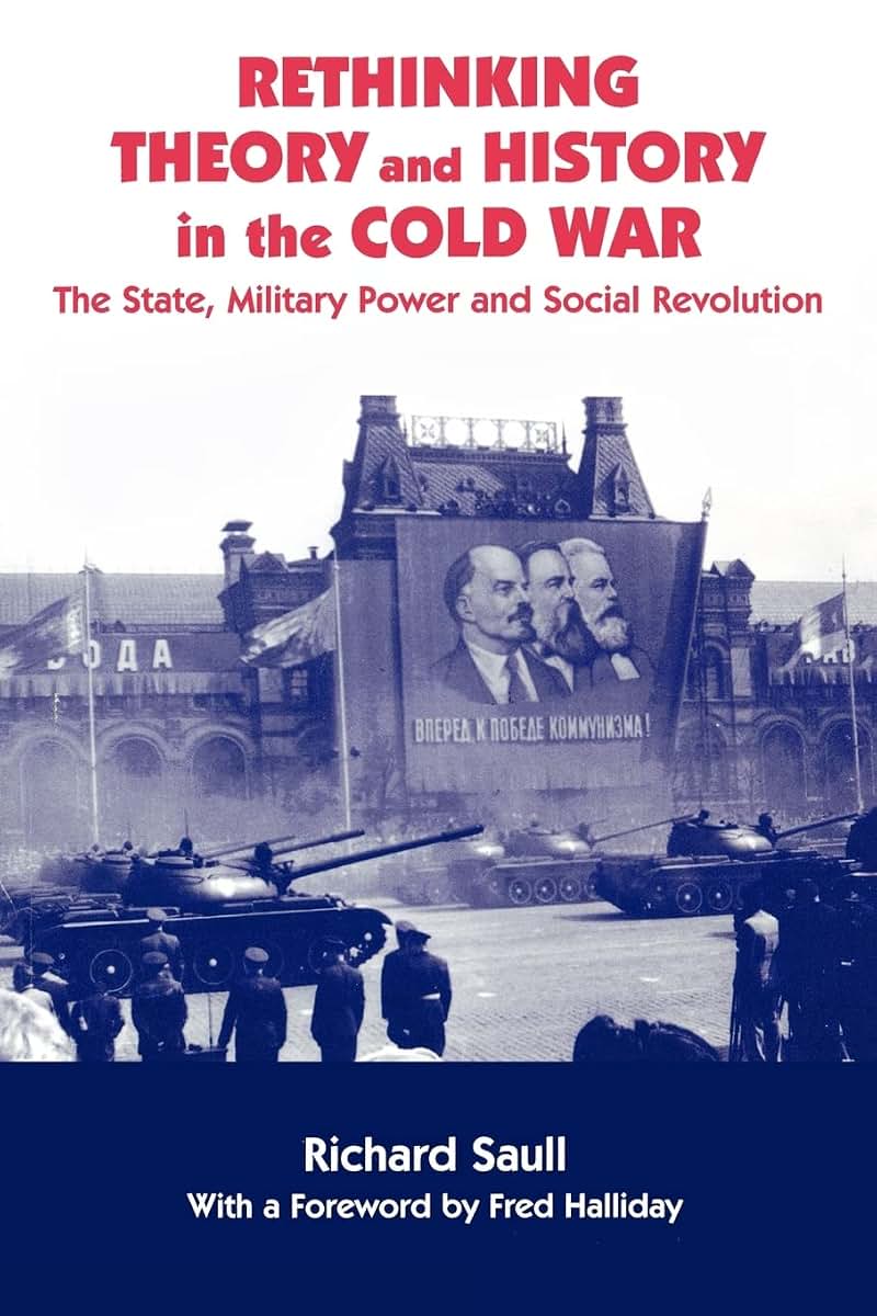 Rethinking Theory and History in the Cold War (Cass Series--Cold War History, 2)