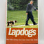 Lapdogs: How the Press Rolled Over for Bush