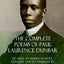 The Complete Poems of Paul Laurence Dunbar: An African American Poet, Novelist and Playwright in the Late 19th Century (Hardcover)