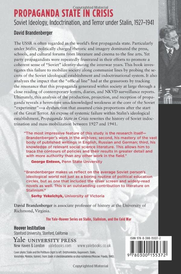 Propaganda State in Crisis: Soviet Ideology, Indoctrination, and Terror under Stalin, 1927-1941 (Yale-Hoover Series on Authoritarian Regimes)