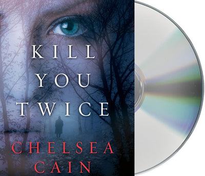 Kill You Twice: An Archie Sheridan / Gretchen Lowell Novel